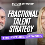 the-future-of-work-podcast-explores-the-uncoupling-of-talent-and-the-rise-of-capability-based-ecosystems