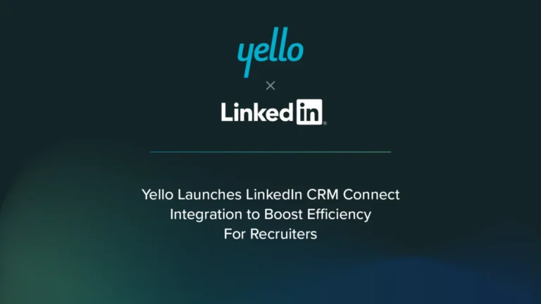 yello-unveils-bidirectional-integration-with-linkedin-crm-connect-to-revolutionize-campus-recruiting-efficiency-and-candidate-experience