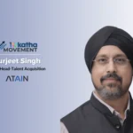 gurjeet-singh-appointed-head-global-talent-acquisition-at-atain-spearheading-ai-enabled-workforce-transformation