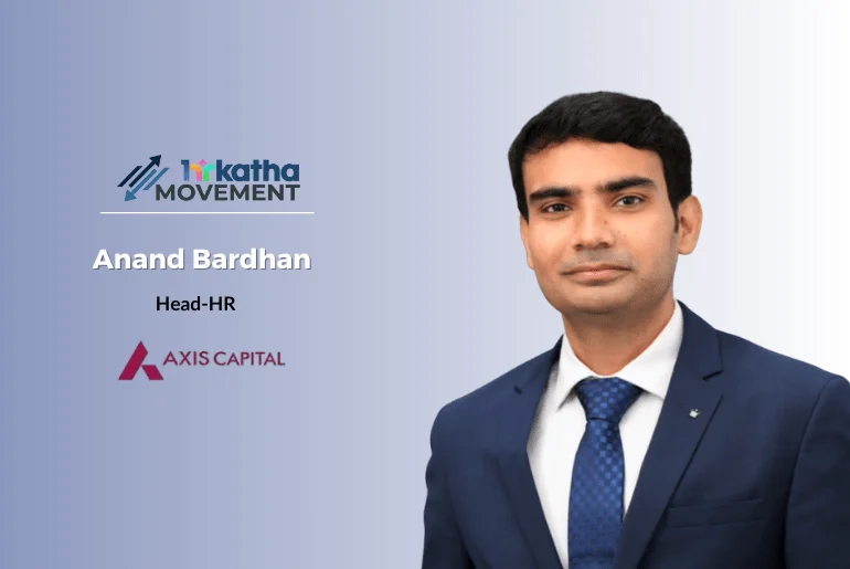 anand-bardhan-appointed-executive-director-head-of-human-resources-at-axis-capital-fortifying-leadership-and-strategic-people-agenda