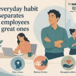 the-indispensable-employee-unpacking-the-subtle-habits-that-drive-workplace-excellence