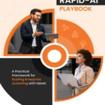 the-rapid-ai-playbook-a-practical-framework-for-scaling-enterprise-elearning-with-genai