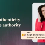 leigh-elena-henderson-unpacks-critical-challenges-facing-modern-hr-trust-ai-integration-and-sustainable-leadership